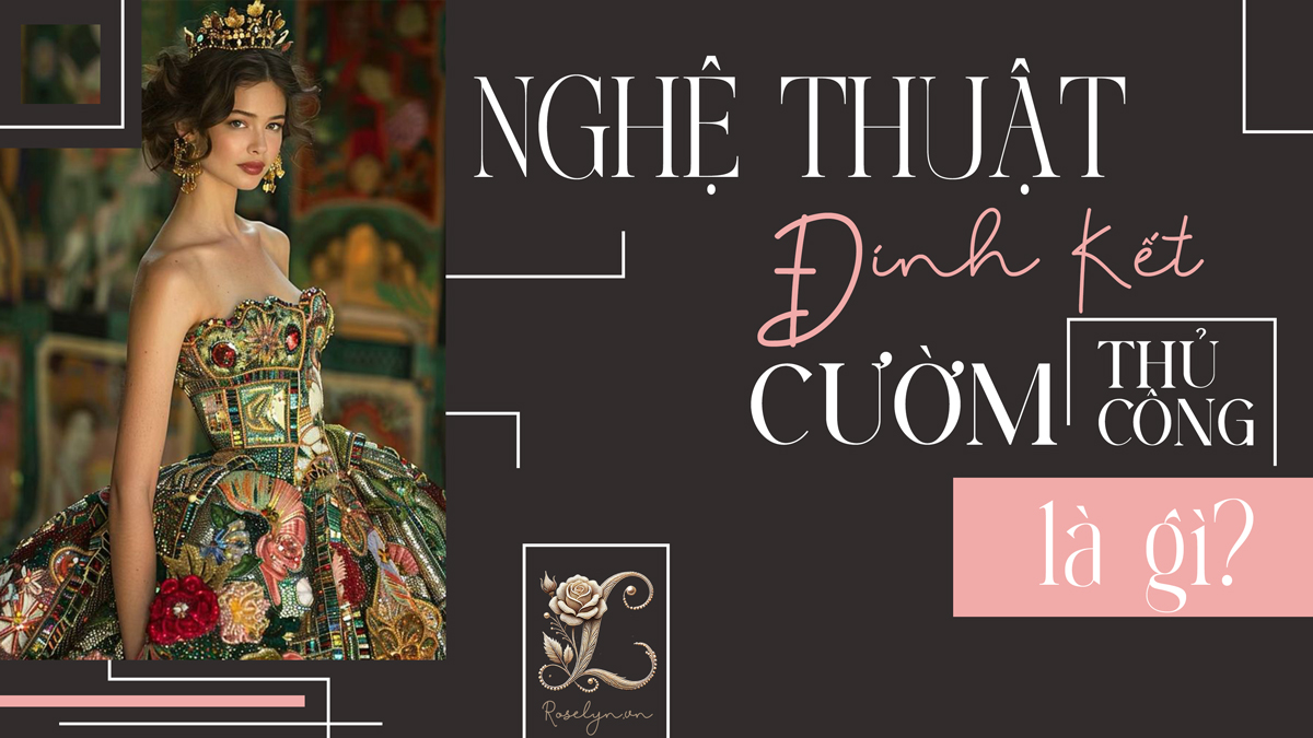 Nghe thuat dinh ket cuom thu cong la gi